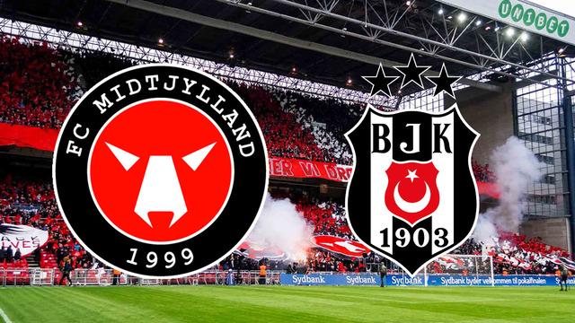 CANLI| Midtjylland - Beşiktaş maçı anlatımı! Maç hangi kanalda? Saat Kaçta? Ne zaman? Maçın hakemi kim?