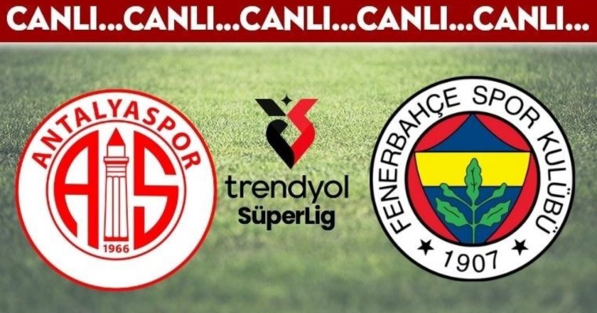 CANLI YAYIN: Antalyaspor – Fenerbahce CANLI AÇIKLAMA 2024-2025 Sezonu Süper Lig 7. Hafta – Son Dakika Spor Haberleri