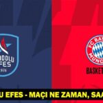 Bayern Münih- Anadolu Efes maçı ne zaman, saat kaçta, hangi kanalda?